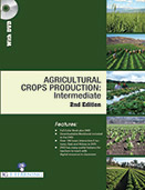 AGRICULTURAL CROPS PRODUCTION : Intermediate (2nd Edition) (Book with DVD)  