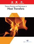 Theory, Practice and Techniques in Heat Transfers