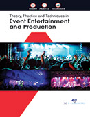 Theory, Practice and Techniques in Event Entertainment and Production   