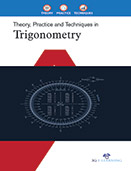 Theory, Practice and Techniques in Trigonometry