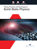 Theory, Practice and Techniques in Solid State Physics