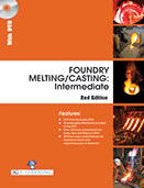 FOUNDRY MELTING/CASTING : Intermediate (2nd Edition)(Book with DVD)  