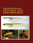 Illustrated Handbook of Genetics and Fish Breeding
