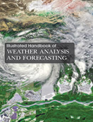 Illustrated Handbook of Weather Analysis and Forecasting