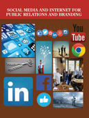 Social Media and Internet for Public Relations and Branding