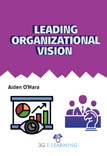 Leading Organizational Vision 