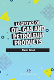 Logistics of Oil, Gas and Petroleum Products 