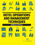 Hotel Operations and Management Techniques