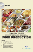 Core Concepts in Hospitality and Tourism: Food Production (Book with DVD)