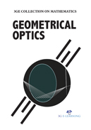 3GE Collection on Mathematics: Geometrical Optics 