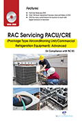 RAC Servicing PACU/CRE  (Package Type Airconditioning Unit/Commercial Refrigeration Equipment): Advanced (Book with DVD)