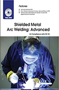 Shielded Metal Arc Welding: Advanced (Book with DVD)
