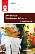 2D Game Art Development: Advanced (Book with DVD)