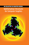 3GE Collection on Computer Science: Mathematical Structures for Computer Graphics