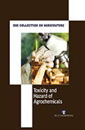 3GE Collection on Agriculture: Toxicity and Hazard of Agrochemicals