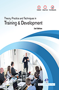 Theory, Practice and Techniques in Training & Development  (2nd Edition) 
