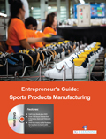 Entrepreneur's Guide: Sports Products Manufacturing (Book With DVD)