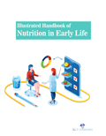 Illustrated Handbook Of Nutrition In Early Life