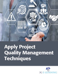 Apply project quality management techniques
