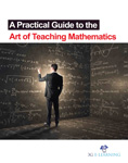 A practical guide to the art of teaching Mathematics