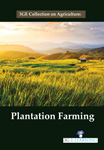 3GE Collection on Agriculture: Plantation Farming