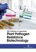 3GE Collection on Agriculture: Plant Pathogen Resistance Biotechnology
