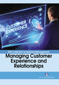 3GE Collection on Business Management: Managing Customer Experience and Relationships