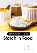 3GE Collection on Food Science: Starch in Food