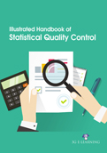 Illustrated Handbook of Statistical Quality Control