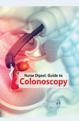 Nurse Digest: Guide to Colonoscopy