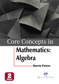 Core Concepts in Mathematics: Algebra (2nd Edition)