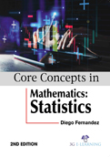 Core Concepts in Mathematics: Statistics (2nd Edition)