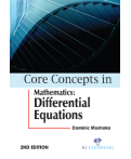 Core Concepts in Mathematics: Differential Equations (2nd Edition)