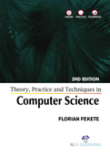 Theory, Practice and Techniques in Computer Science (2nd Edition)
