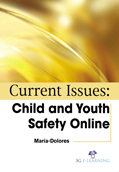 Current Issues: Child and Youth Safety Online