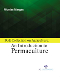3GE Collection on Agriculture: An Introduction to Permaculture
