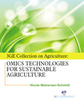 3GE Collection on Agriculture: Omics Technologies for Sustainable Agriculture