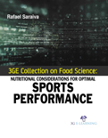 3GE Collection on Food Science: Nutritional Considerations for Optimal Sports Performance