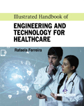 Illustrated Handbook of Engineering and Technology for Healthcare
