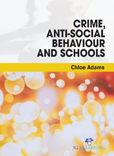 Crime, Anti-Social Behaviour and Schools