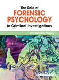 The Role of Forensic Psychology in Criminal Investigations