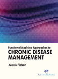 Functional Medicine Approaches to Chronic Disease Management
