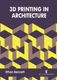3D Printing in Architecture
