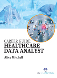 Career Guide: Healthcare Data Analyst