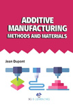Additive Manufacturing Methods and Materials
