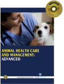 ANIMAL HEALTH CARE AND MANAGEMENT : Advanced (Book with DVD)  (Workbook Included)