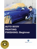 AUTO BODY PAINTING FINISHING: Beginner (Book with DVD)  (Workbook Included)
