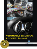 AUTOMOTIVE ELECTRICAL ASSEMBLY : Advanced (Book with DVD)  (Workbook Included)