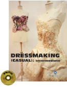 DRESSMAKING (CASUAL) : Intermediate (Book with DVD)  (Workbook Included)