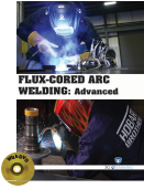 FLUX-CORED ARC WELDING : Advanced (Book with DVD)  (Workbook Included)